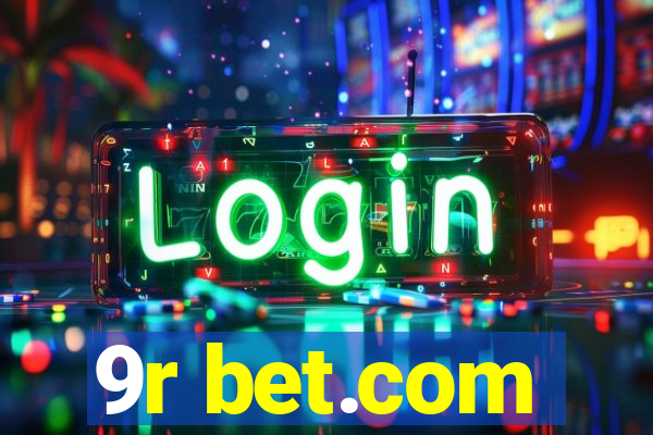 9r bet.com